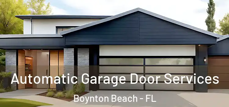  Automatic Garage Door Services Boynton Beach - FL