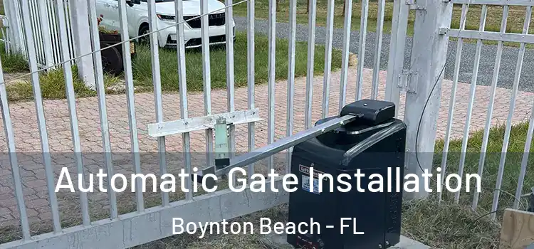  Automatic Gate Installation Boynton Beach - FL