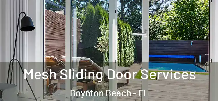 Mesh Sliding Door Services Boynton Beach - FL