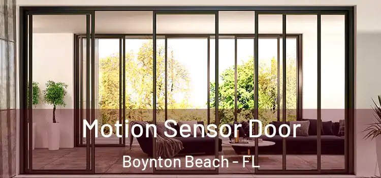Motion Sensor Door Boynton Beach - FL