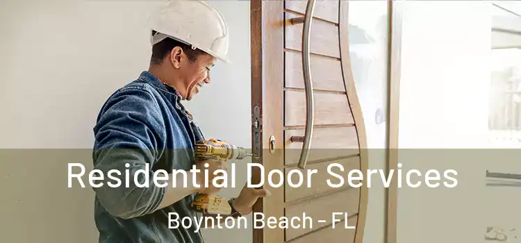 Residential Door Services Boynton Beach - FL
