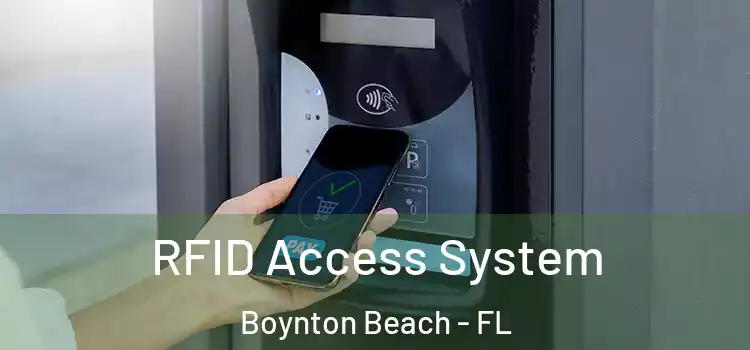RFID Access System Boynton Beach - FL